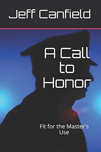 A Call to Honor Fit for the Master's Use