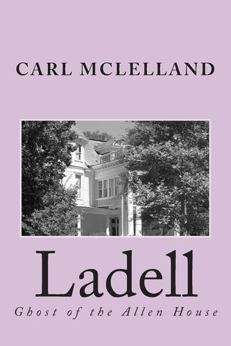Ladell Ghost of the Allen House