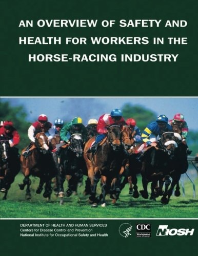 An Overview of Safety and Health for Workers in the Horse-Racing Industry