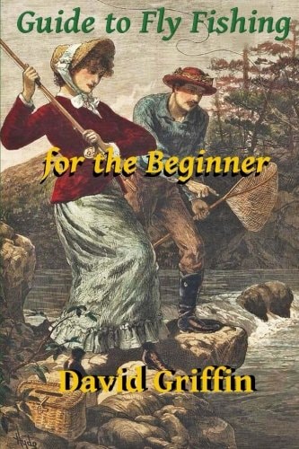 Guide To Fly Fishing For the Beginner