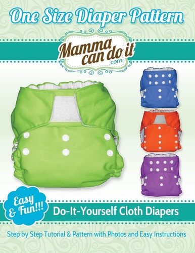One Size Diaper Pattern Sew Your Own Cloth Diapers!