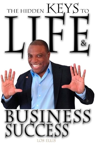 The Hidden Keys to Life and Business Success