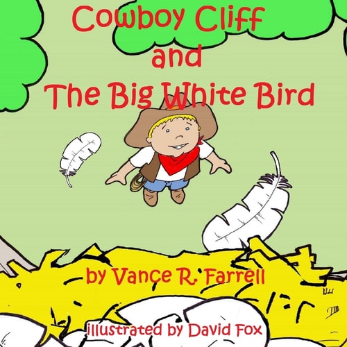 Cowboy Cliff and the Big White Bird