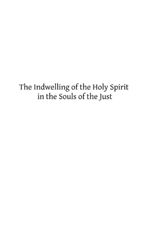 The Indwelling of the Holy Spirit in the Souls of the Just According to the Teaching of St. Thomas Aquinas