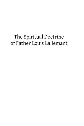 The Spiritual Doctrine of Father Louis Lallemant