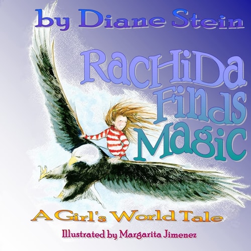 Rachida Finds Magic A Girl's World Tale