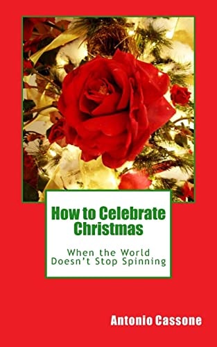 How to Celebrate Christmas When the World Doesn't Stop Spinning