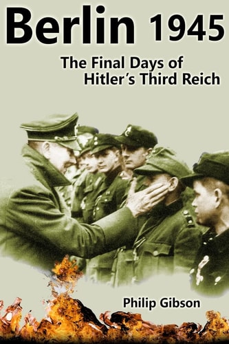 #Berlin45 The Final Days of the Third Reich