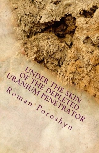 Under the Skin of the Depleted Uranium Penetrator
