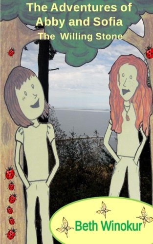 The Adventures of Abby and Sofia The Willing Stone