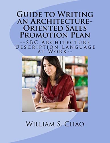 Guide to Writing an Architecture-Oriented Sales Promotion Plan SBC Architecture Description Language at Work