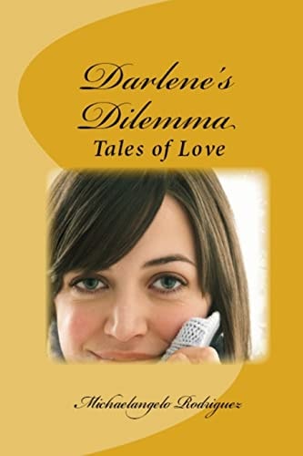 Darlene's Dilemma And Other Short Stories