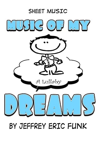 Music of My Dreams A Lullaby