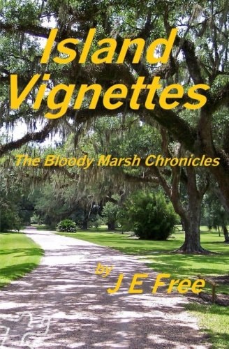Island Vignettes The Bloody Marsh Chronicles