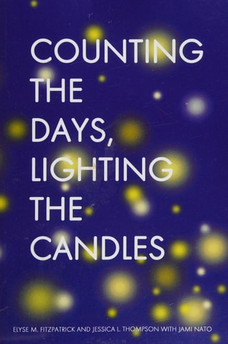Counting the Days, Lighting the Candles A Christmas Advent Devotional