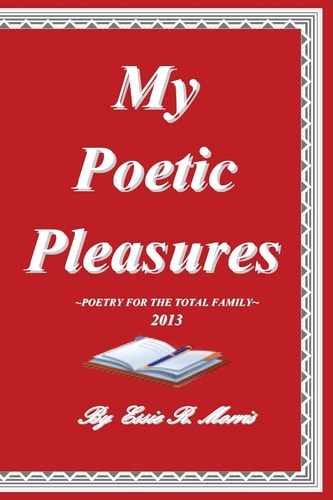 My Poetic Pleasures Family Poetry