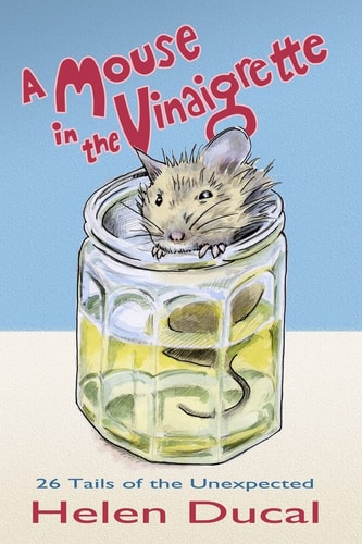 A Mouse in the Vinaigrette. 26 Tails of the Unexpected