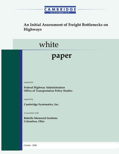 An Initial Assessment of Freight Bottlenecks on Highways