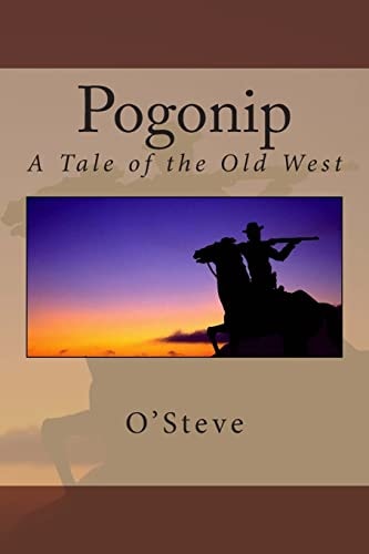 Pogonip A Tale of the Old West