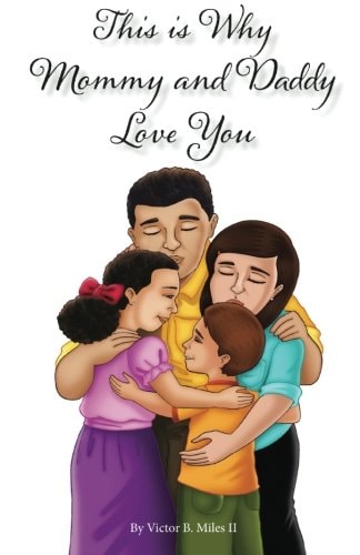 This Is Why Mommy and Daddy Love You