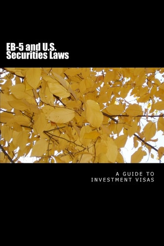 EB-5 and U. S. Securities Laws $500,000 Investment Visas