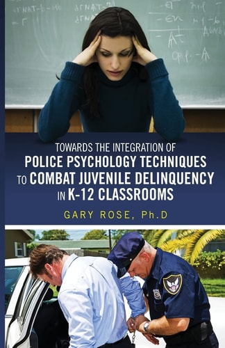 Police Psychology Techniques in K-12 Classrooms