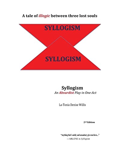 Syllogism An Absurdist Play in One-Act