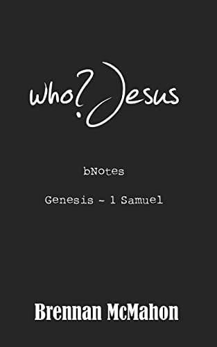 Who?Jesus BNotes: Genesis - 1 Samuel