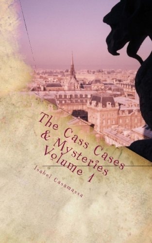 The Cass Cases and Mysteries Volume 1