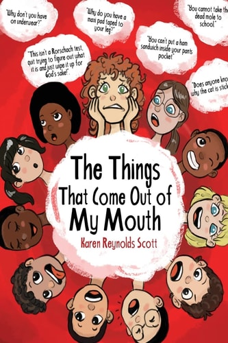The Things That Come Out of My Mouth The Strange and Bizarre Things That Parents Find Themselves Saying When They Have Kids. True, Hilarious, and Stranger Than Fiction!