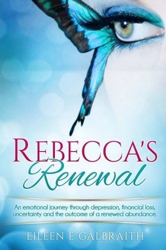 Rebecca's Renewal A Woman's Journey To Financial Independence