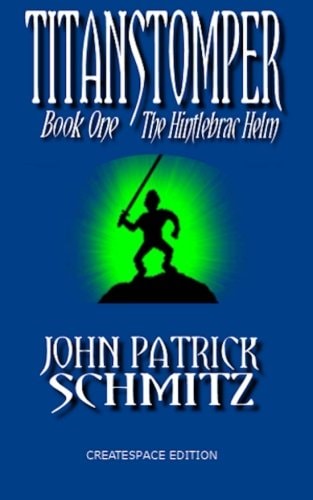 Titanstomper Book One - The Hintlebrac Helm