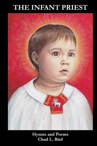 The Infant Priest Hymns and Poems