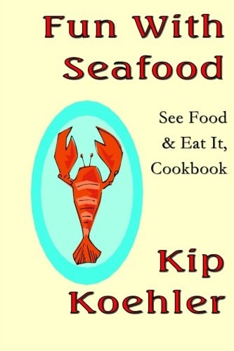 Fun with Seafood See Food and Eat It, Coobook