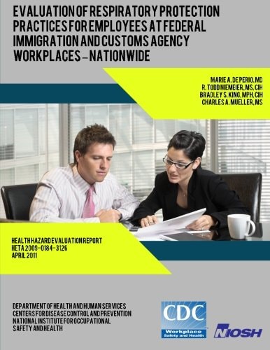 Evaluation of Respiratory Protection Practices for Employees at Federal Immigration and Customs Agency Workplaces - Nationwide