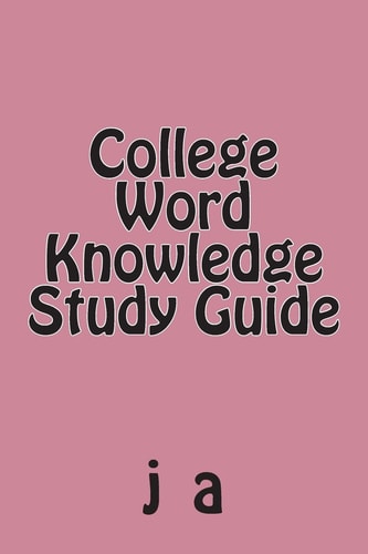 College Word Knowledge Study Guide