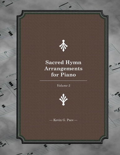 Sacred Hymn Arrangements for Piano Book 5: Book 5