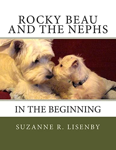 Rocky Beau and The Nephs In the Beginning
