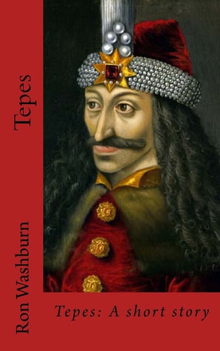 Tepes: a Short Story