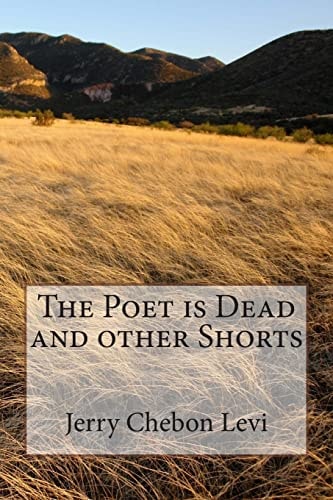 The Poet is Dead and Other Shorts