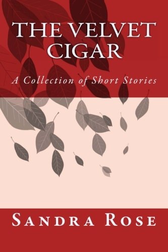 The Velvet Cigar A Collection of Short Stories