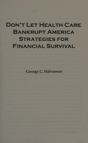 Don't Let Health Care Bankrupt America Strategies for Financial Survival