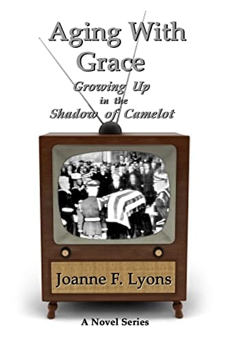 Aging With Grace Growing Up in the Shadow of Camelot