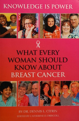 Knowledge Is Power What Every Woman Should Know about Breast Cancer