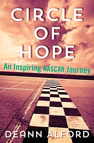 Circle of Hope An Inspiring NASCAR Journey