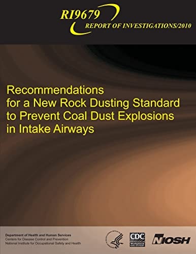 Recommendations for a New Rock Dusting Standard to Prevent Coal Dust Explosions in Intake Airways