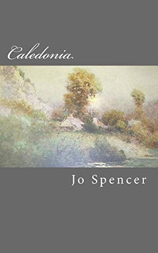 Caledonia A Novel of Old Kentucky