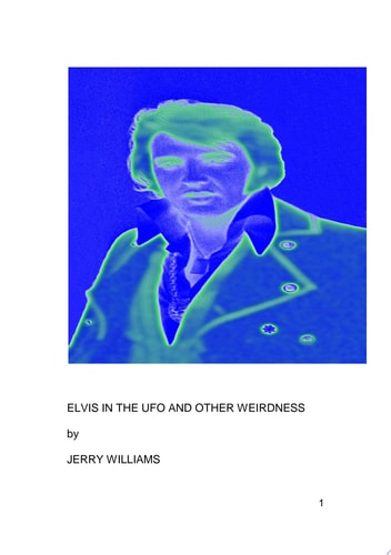 Elvis in the UFO and other weirdness