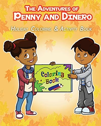 The Adventures of Penny and Dinero Holiday Coloring and Activity Book