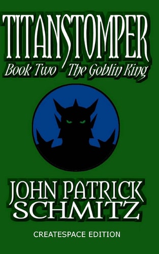 Titanstomper Book Two - The Goblin King